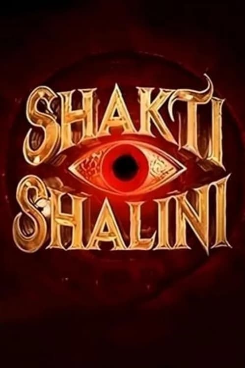 Shakti Shalini film posteri